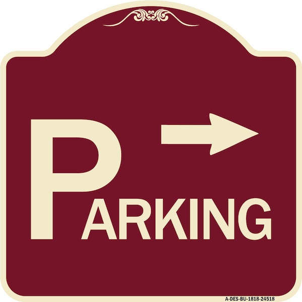 Parking with Arrow Pointing Right Heavy-Gauge Aluminum Architectural Sign, 18" x 18", BU-1818-24518